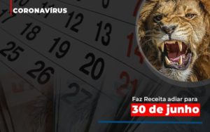 Coronavirus Faze Receita Adiar Declaracao De Imposto De Renda Contabilidade No Rio De Janeiro Rj | Carvalho Contadores Blog - Carvalho Contadores