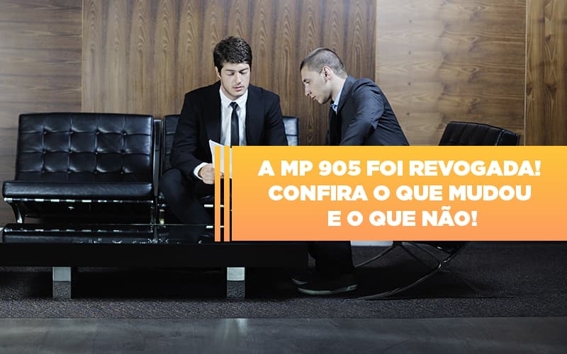 A Mp 905 Foi Revogada Confira O Que Mudou E O Que Nao - Carvalho Contadores