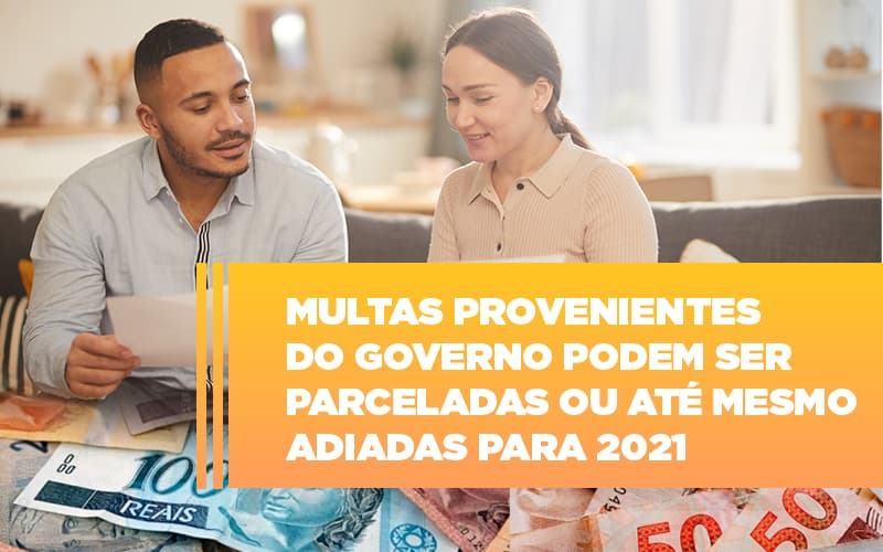 Vai Um Pouco De Folego Multas Do Governo Podem Ser Parceladas - Carvalho Contadores