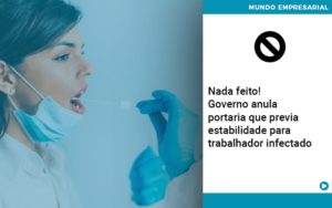 Governo Anula Portaria Que Previa Estabilidade Para Trabalhador Infectado - Carvalho Contadores