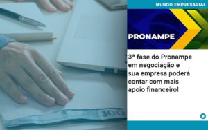 3 Fase Do Pronampe Em Negociacao E Sua Empresa Podera Contar Com Mais Apoio Financeiro - Carvalho Contadores