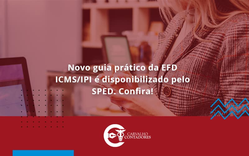 Novo Guia Pratico Da Efd Carvalho Contadores - Carvalho Contadores