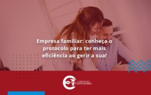 Empresa Familiar Protocolo Para Carvalho Contadores - Carvalho Contadores