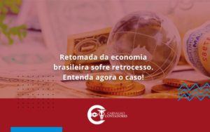 Retomada Da Economia Carvalho Contadores - Carvalho Contadores