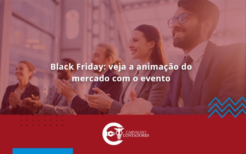 Black Friday Veja Carvalho Contadores - Carvalho Contadores