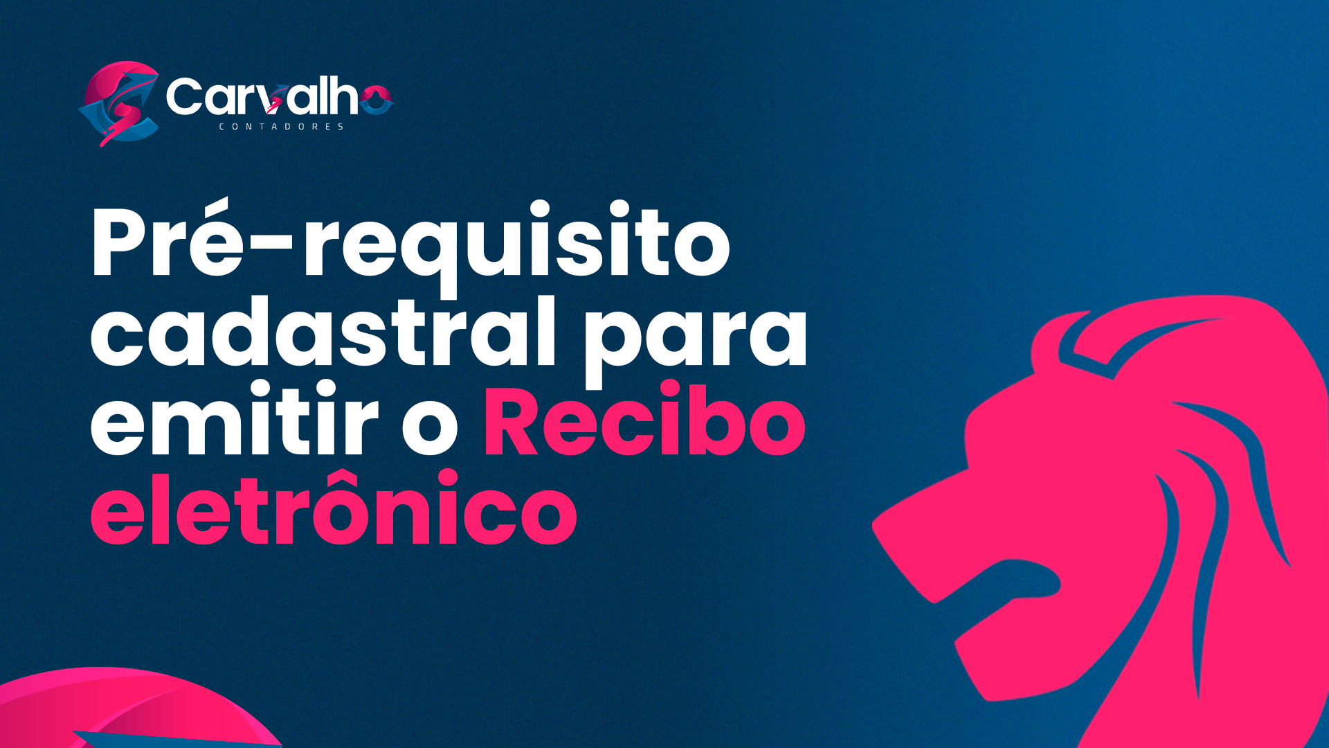 Pré Requisito Cadastral Para Emitir O Recibo Eletrônico Siteprancheta 3 (1) - Carvalho